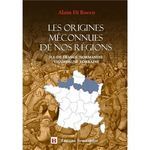 Les-origines-meconnues-de-nos-regions